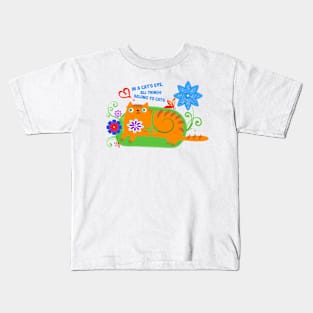 In a cat's eye, all things belong to cats. Kids T-Shirt